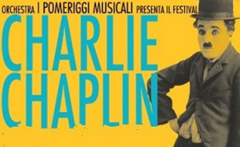 Festival Charlie Chaplin. Cinque film di Charlie Chaplin in quattro appuntamenti al Teatro Dal Verme